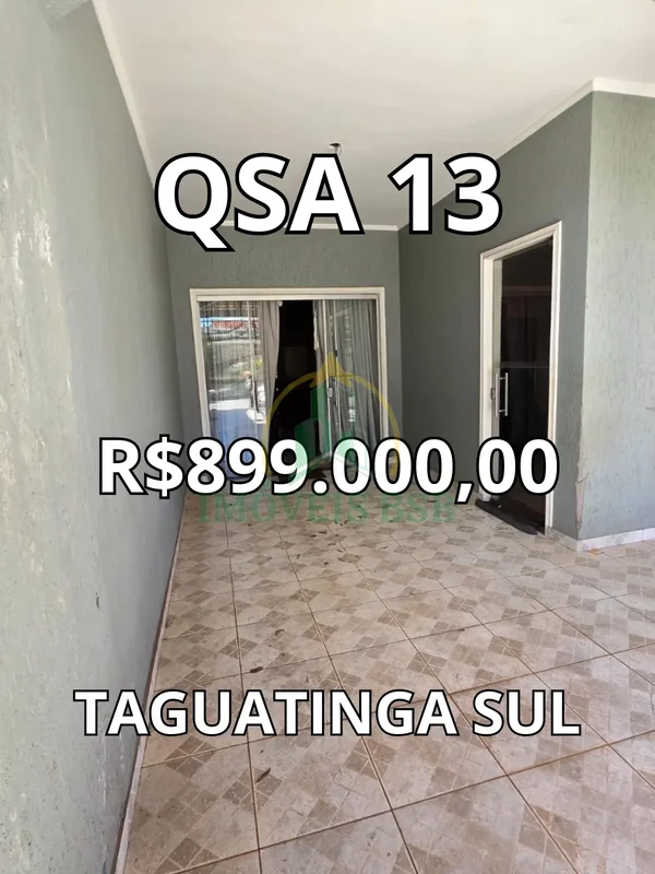 QSA 13 TAGUATINGA SUL R$ 899.000,00A IMÓVEIS BSB disponibiliza está grande oport...