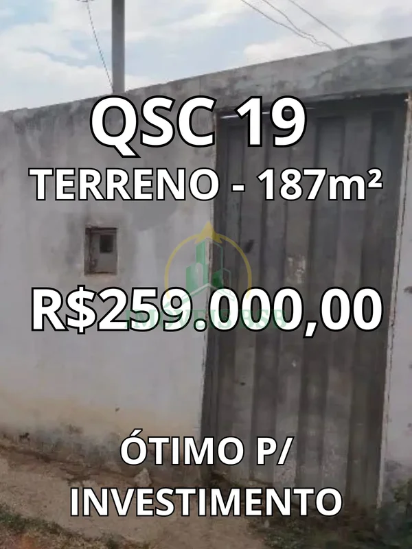 QSC 19 Conjunto A, são 187 metros de terreno, ótimo, para investimento.VALOR R$ ...