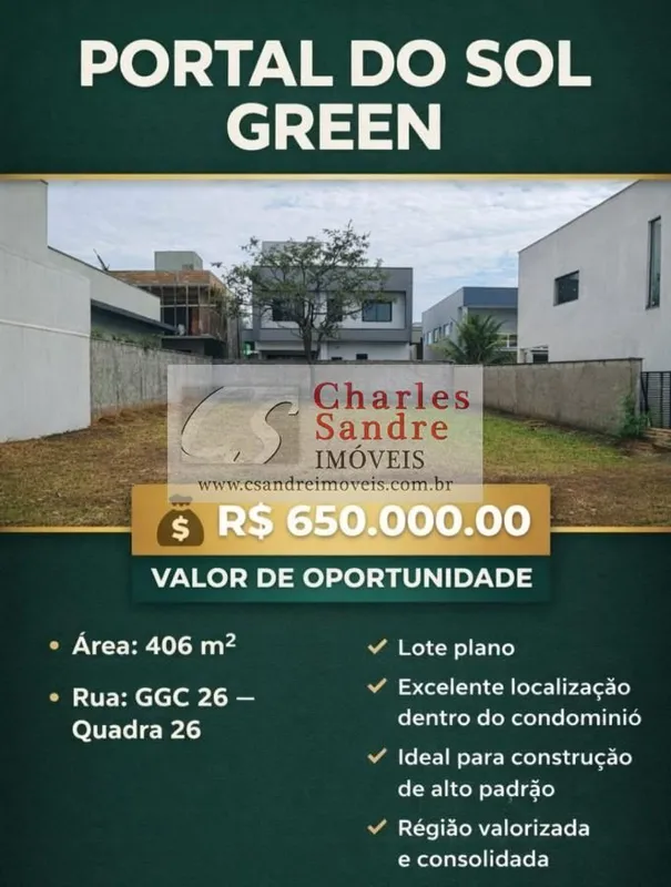 Portal do Sol Green Lote 406 m² Rua GGC 26 - Qd. 26 R$ 650 mil Plano 20/02/26