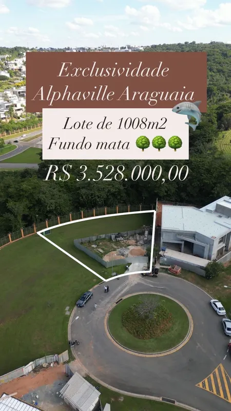 Exclusividade Alphaville AraguaiaLote de 1008 m²Fundo Mata 21/02/26