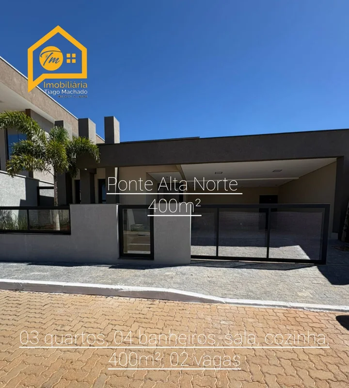 Excelente casa alto padrão na Ponte Alta- 03 quartos, sendo 03 suítes, uma delas...