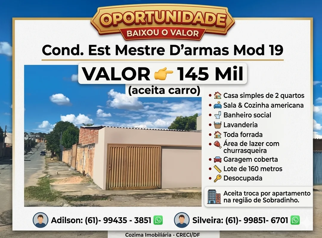 "OPORTUNIDADE" ( aceita proposta)Cond. Est Mestre D'armas Mod 19 VALOR 145 Mil (...