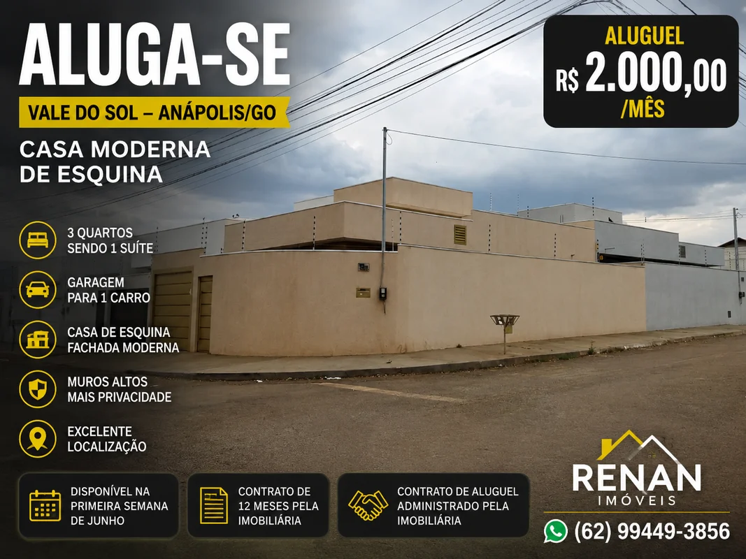 ?? ALUGA-SE | VALE DO SOL – ANÁPOLIS/GO? Casa moderna de esquina disponível para...