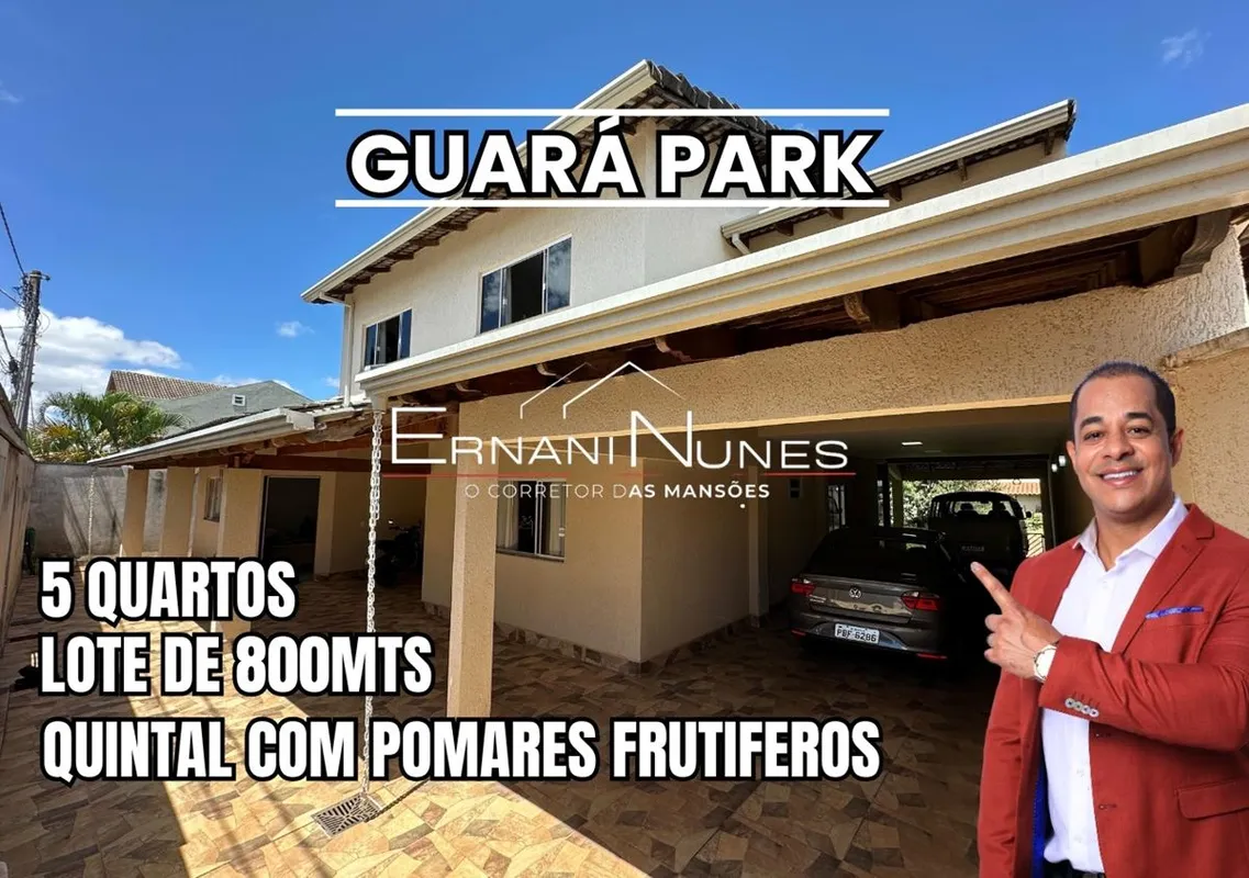 Ernani Nunes Apresenta:OPORTUNIDADE GUARÁ PARK composta por 5 quartos sendo 3 Su...