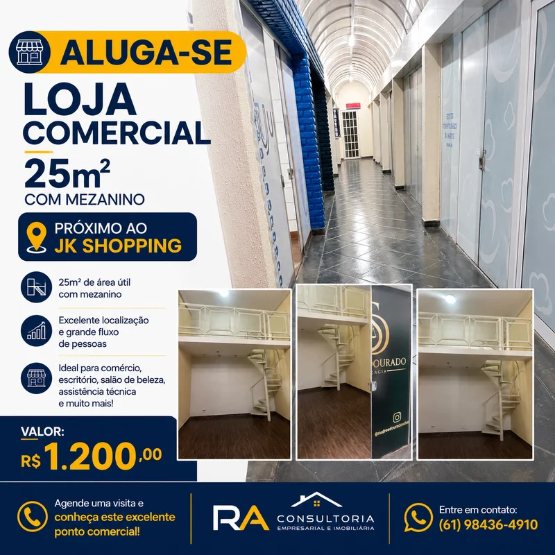 Ótima localização!!!Loja de 25m2 , com mezanino. Proximo do JK Shopping 17/07/26...
