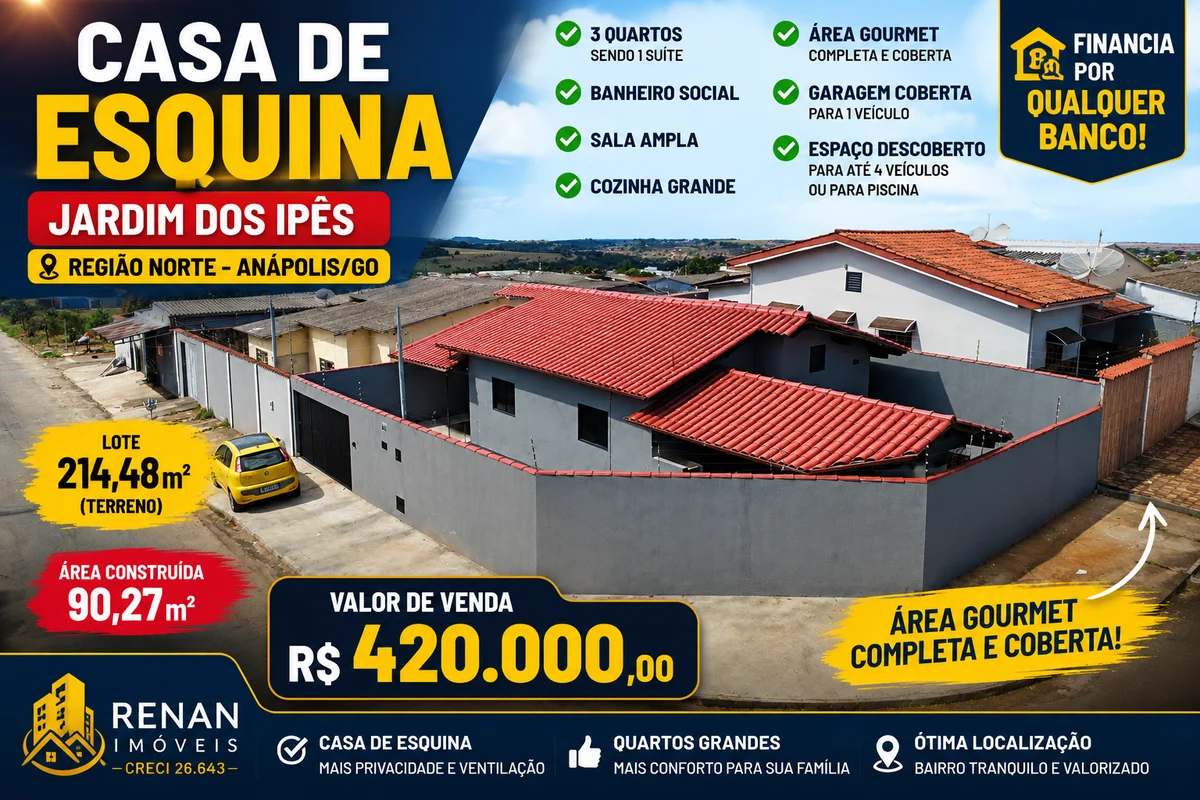 CASA DE ESQUINA À VENDA | JARDIM DOS IPÊS - REGIÃO NORTE | ANÁPOLIS/GO? **Valor:...